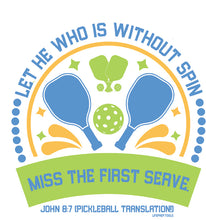 Load image into Gallery viewer, Funny Christian Pickleball Shirt | John 8:7 Parody Bella Unisex t-shirt