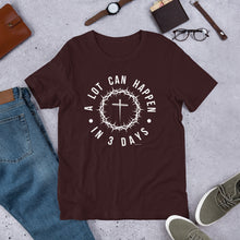 Load image into Gallery viewer, "A Lot Can Happen In 3 Days" Unisex Bella + Canvas t-shirt