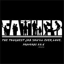 Load image into Gallery viewer, "Father - The Toughest Job You'll Ever Love" Unisex t-shirt