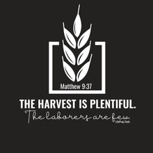 Load image into Gallery viewer, "Matthew 9:37 - The Harvest is plentiful." Unisex t-shirt