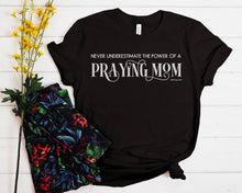 Load image into Gallery viewer, "Never underestimate the power of a Praying Mom" Short-sleeve unisex t-shirt