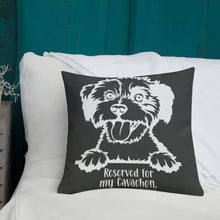 Load image into Gallery viewer, Reserved for My Cavachon Premium Pillow