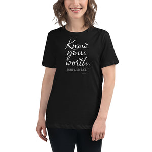Know Your Worth Women's Relaxed T-Shirt