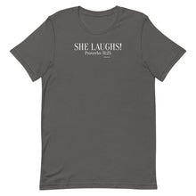 Load image into Gallery viewer, She Laughs Proverbs 31:25 Short-Sleeve Unisex T-Shirt
