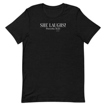 Load image into Gallery viewer, She Laughs Proverbs 31:25 Short-Sleeve Unisex T-Shirt