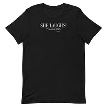 Load image into Gallery viewer, She Laughs Proverbs 31:25 Short-Sleeve Unisex T-Shirt