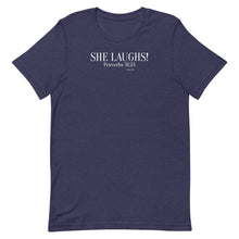 Load image into Gallery viewer, She Laughs Proverbs 31:25 Short-Sleeve Unisex T-Shirt