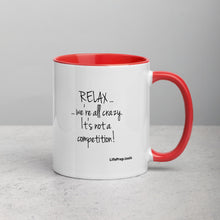 Load image into Gallery viewer, Relax We're All Crazy Mug with Color Inside