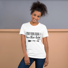 Load image into Gallery viewer, Find Your Tribe and Love Them Hard - Ruth 1:16 - Unisex T-Shirt
