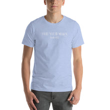 Load image into Gallery viewer, I Will Not Be Shaken Psalm 62:2 Short-Sleeve Unisex T-Shirt
