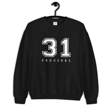 Load image into Gallery viewer, Proverbs 31 - uplifting Christian Sweatshirt, Cute Women Sweatshirt, Faith Based, uplifting gifts for women, Gift for Mom, Unisex Sweatshirt