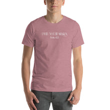 Load image into Gallery viewer, I Will Not Be Shaken Psalm 62:2 Short-Sleeve Unisex T-Shirt