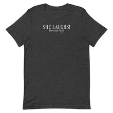 Load image into Gallery viewer, She Laughs Proverbs 31:25 Short-Sleeve Unisex T-Shirt