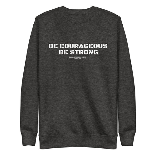 1 Corinthians 16:13 - Be courageous. Be strong. - Unisex Fleece Pullover - American Flag Sweatshirt