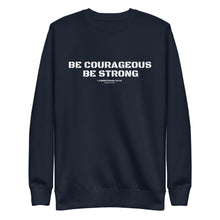 Load image into Gallery viewer, 1 Corinthians 16:13 - Be courageous. Be strong. - Unisex Fleece Pullover