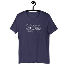Load image into Gallery viewer, Made to Worship Short-Sleeve Unisex T-Shirt