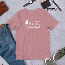 Load image into Gallery viewer, "I'm Just Here to be My Dog's Puparazzo" Short-Sleeve Unisex T-Shirt