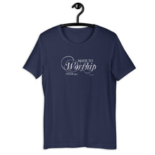 Load image into Gallery viewer, Made to Worship Short-Sleeve Unisex T-Shirt