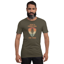 Load image into Gallery viewer, "Jesus is Coming Soon. Stay Tuned!" Unisex t-shirt