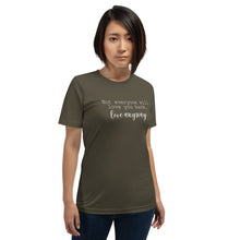 Load image into Gallery viewer, "Not everyone will love you back. Love anyway." Unisex t-shirt
