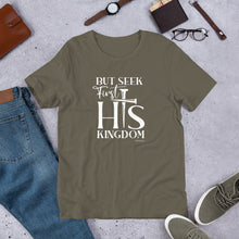 Load image into Gallery viewer, "But seek first His Kingdom." Unisex t-shirt