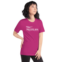 Load image into Gallery viewer, "Never underestimate the power of a Praying Mom" Short-sleeve unisex t-shirt