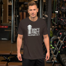 Load image into Gallery viewer, "Don't Fret - Philippians 4:6-7" Unisex t-shirt