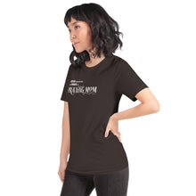Load image into Gallery viewer, "Never underestimate the power of a Praying Mom" Short-sleeve unisex t-shirt