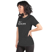 Load image into Gallery viewer, "Never underestimate the power of a Praying Mom" Short-sleeve unisex t-shirt