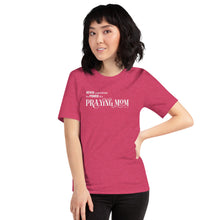 Load image into Gallery viewer, "Never underestimate the power of a Praying Mom" Short-sleeve unisex t-shirt