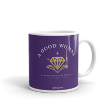 Load image into Gallery viewer, Proverbs 31:10 - A good woman is worth more than diamonds - Mug