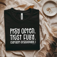 Load image into Gallery viewer, &quot;Pray. Trust. Sarcasm Optional. – 1 Thessalonians 5:17 Bella Unisex Tee
