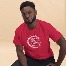 Load image into Gallery viewer, &quot;Truth Wore A Crown Of Thorns.&quot; Gildan Men&#39;s Classic Tee
