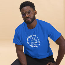 Load image into Gallery viewer, &quot;Truth Wore A Crown Of Thorns.&quot; Gildan Men&#39;s Classic Tee
