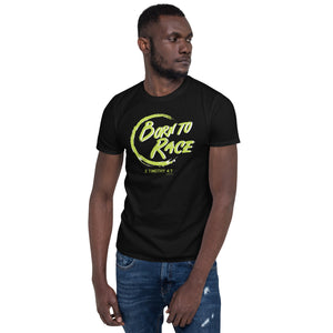"Born to Race - 2 Timothy 4:7" Short-Sleeve Unisex T-Shirt
