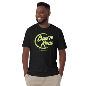 "Born to Race - 2 Timothy 4:7" Short-Sleeve Unisex T-Shirt
