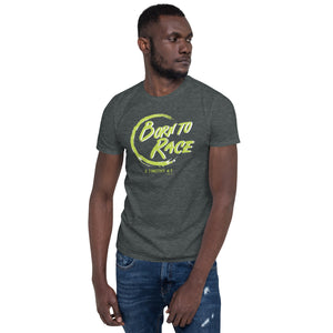 "Born to Race - 2 Timothy 4:7" Short-Sleeve Unisex T-Shirt