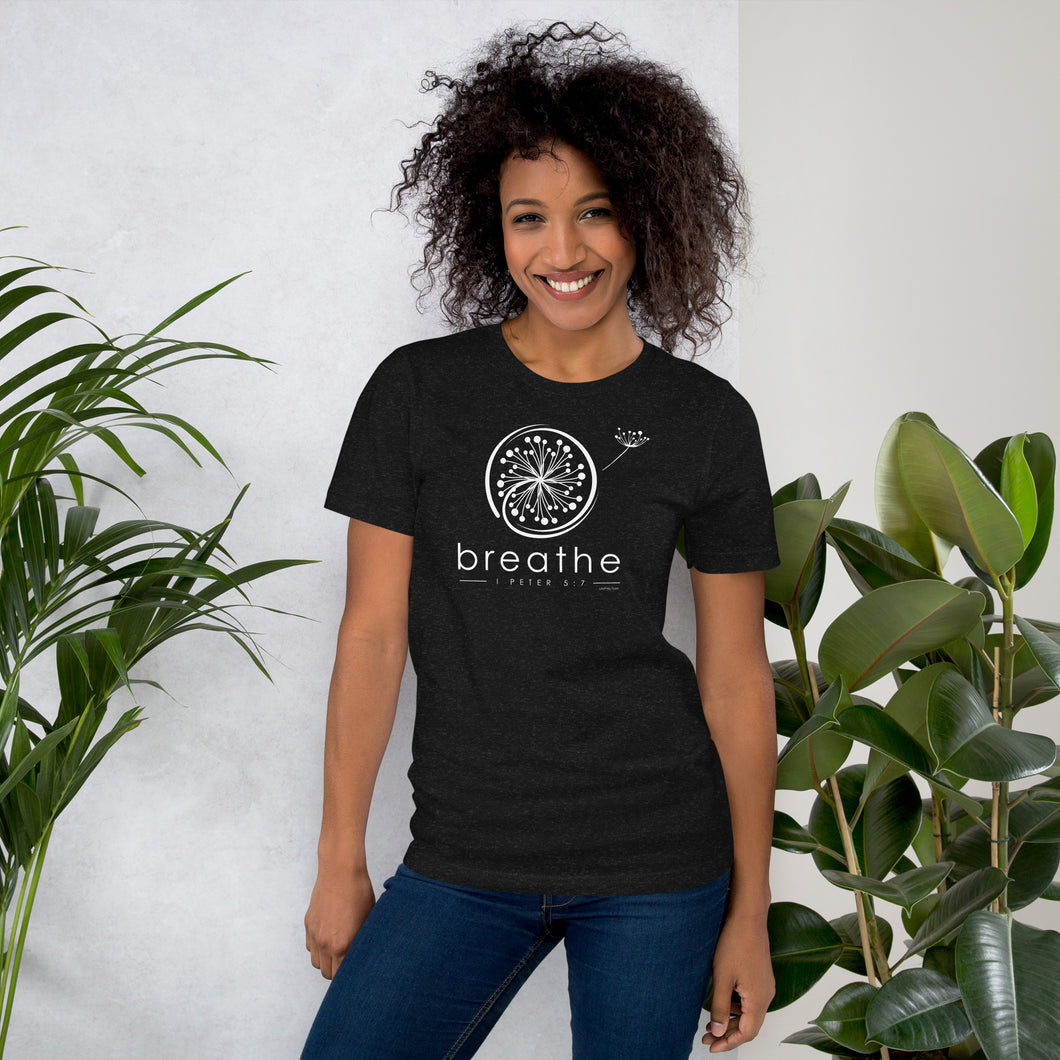 Breathe  - I Peter 5:7 Unisex Bella + Canvas t-shirt