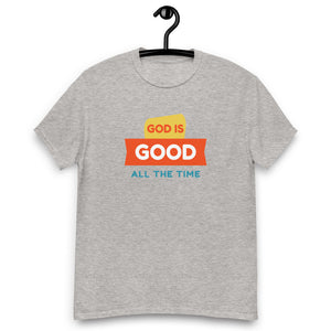 God is Good All the Time - Men's size heavyweight tee