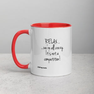 Relax We're All Crazy Mug with Color Inside