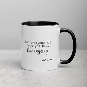 Not everyone will love you. Mug with Color Inside