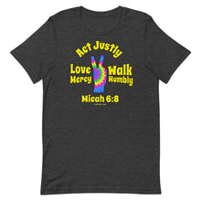 Load image into Gallery viewer, Micah 6:8 - Act Justly - Love Mercy - Walk Humbly
