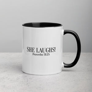 She Laughs Proverbs 31:25 Mug with Color Inside