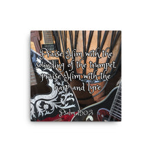 Load image into Gallery viewer, Praise Him - Canvas - Psalm 150:3
