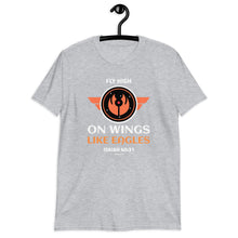 Load image into Gallery viewer, Space Themed - Fly High on Wings like Eagles - Isaiah 40:31 - Short-Sleeve Unisex T-Shirt
