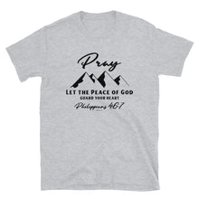 Load image into Gallery viewer, Pray Shirt, Philippians 4:6-7 - Short-Sleeve Unisex T-Shirt
