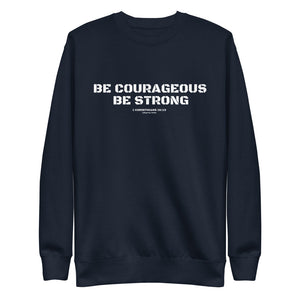 1 Corinthians 16:13 - Be courageous. Be strong. - Unisex Fleece Pullover