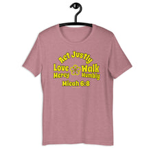 Load image into Gallery viewer, Micah 6:8 - Act Justly - Love Mercy - Walk Humbly | Compact Design | Short-Sleeve Unisex T-Shirt
