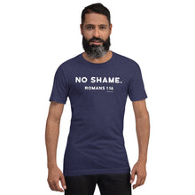 Load image into Gallery viewer, &quot;No Shame Romans 1:16&quot; Short-Sleeve Unisex T-Shirt
