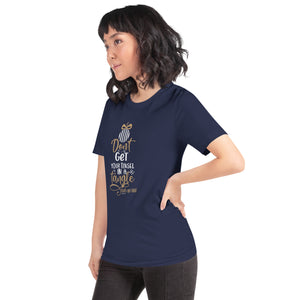 "Don't Get Your Tinsel In A Tangle (God's got this!)" Unisex t-shirt